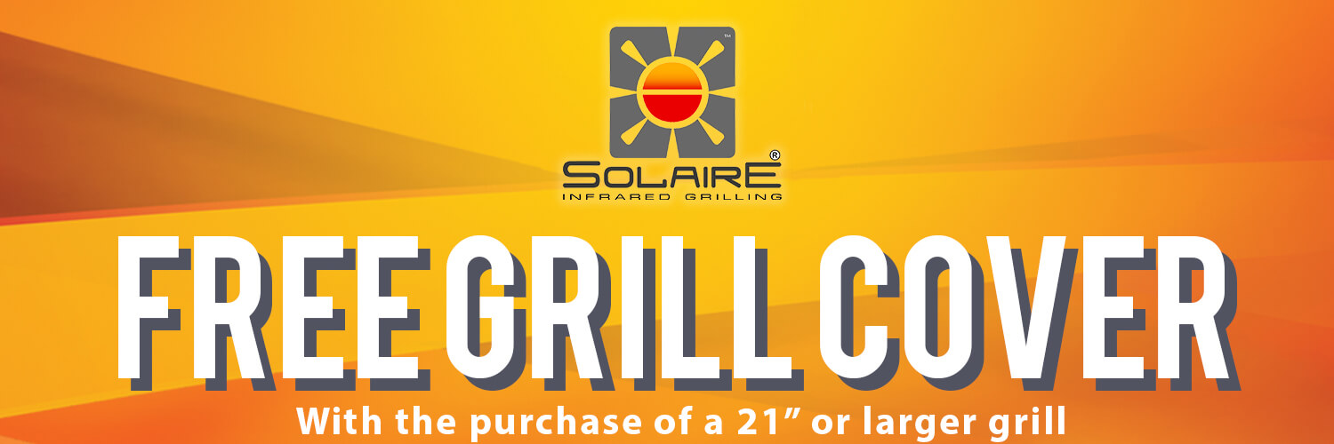 Free Solaire Grill Cover with purchase of any backyard grill